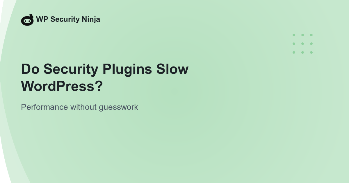 Do security plugins slow down WordPress?