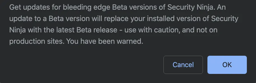 Get updates for bleeding edge Beta versions of Security Ninja