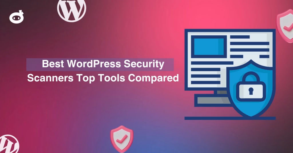 Best WordPress Security Scanners