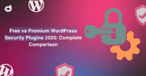 Free vs Premium WordPress Security Plugins