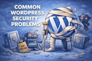 Common WordPress Security Problems